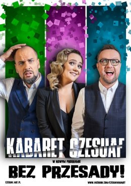 Nałęczów Wydarzenie Kabaret Kabaret Czesuaf - Bez przesady!