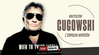 Puławy Wydarzenie Koncert Krzysztof Cugowski - Wiek to tylko liczba