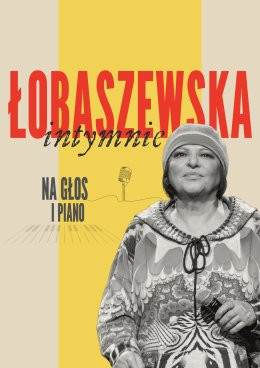 Kazimierz Dolny  Wydarzenie Koncert Grażyna Łobaszewska intymnie na głos i piano