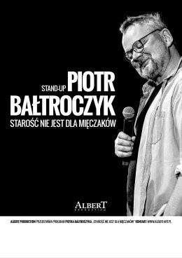 Puławy Wydarzenie Kabaret Piotr Bałtroczyk Stand-up: Starość nie jest dla mięczaków