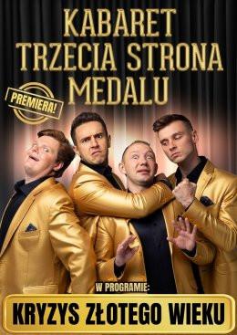 Ryki Wydarzenie Kabaret Kabaret Trzecia Strona Medalu - "Kryzys złotego wieku"